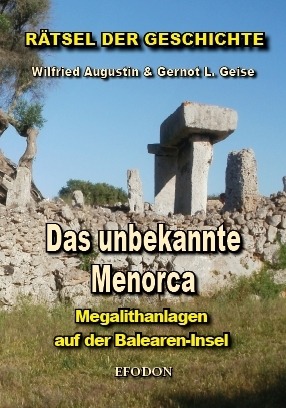 Das unbekannte Menorca Megalithanlagen auf der Balearen-Insel
