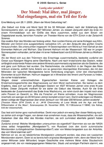 Lustig oder peinlich? Der Mond: Mal älter, mal jünger. Mal eingefangen, mal ein Teil der Erde