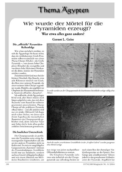 Wie wurde der Mörtel für die Pyramiden erzeugt? War etwa alles ganz anders? (Gernot L. Geise)