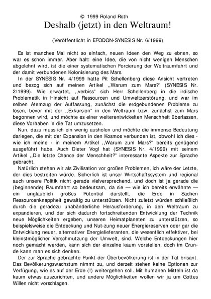 Deshalb (jetzt) in den Weltraum!